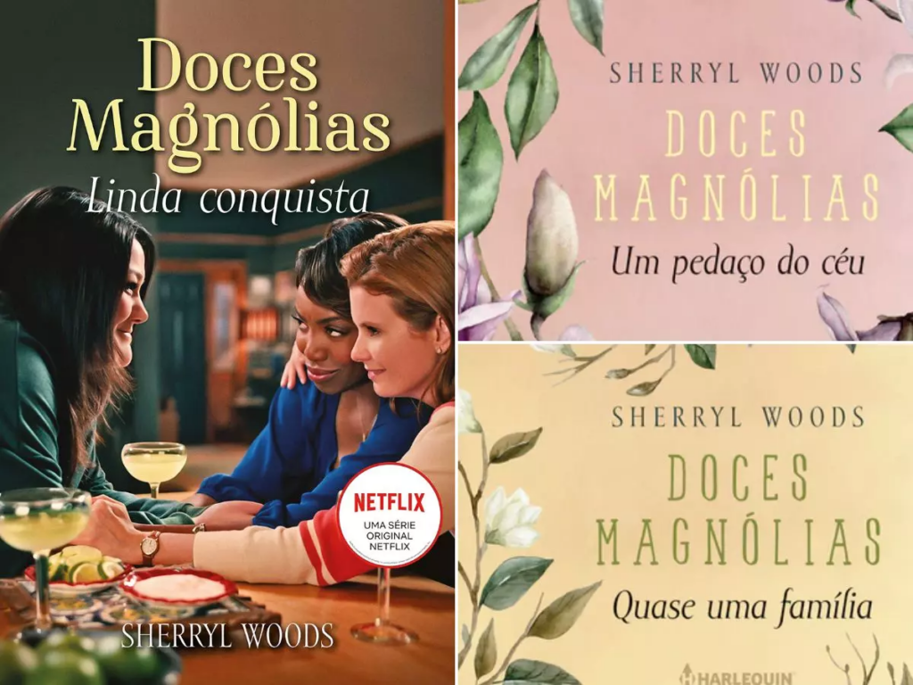 Livros de Doces Magnólias: Saga virou série na Netflix